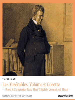 cover image of Les Misérables, Volume 2: Cosette, Book 8